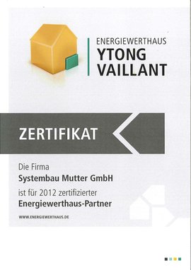 Zertifikat EnergieWertHaus YTONG und VAILLANT